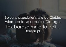 Bo Ja w przeciwieństwie do Ciebie...