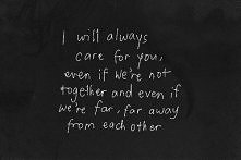 i'll always care for you..