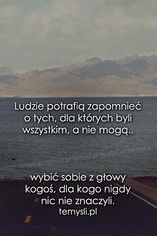 Ludzie potrafią zapomnieć o...