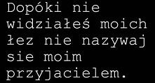 Dokładnie, "Przyjaciel...