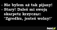 Nie byłem, aż tak pijany...