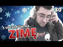 5 sposobów na... ZIMĘ