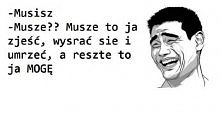 Właśnie.., muszę tylko 3 rzeczy, dalej to ja mogę :)
