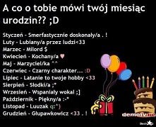 Ja mam sierpień a wy ?