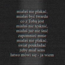 A teraz życie jest mi tak c...