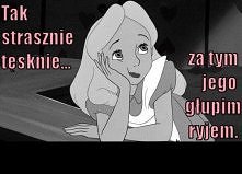 Tak strasznie tęsknie... za tym jego głupim ryjem.