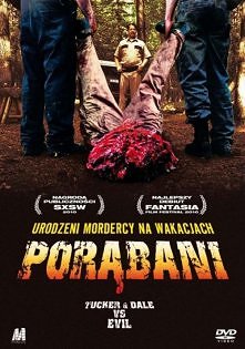 Porąbani 
Tucker & Dale vs Evil