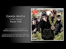 Ganja Mafia "Love Haze...