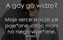 A gdy go widzę ?