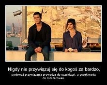 Nigdy nie przywiązuj się do...