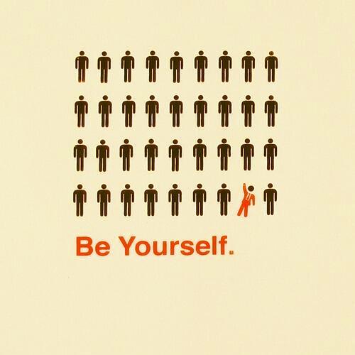 be yourself