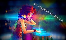 MUZYKA = MAGIA