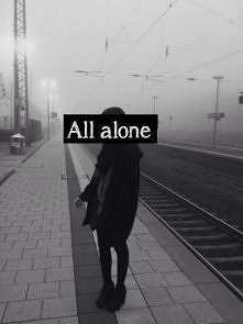 all alone