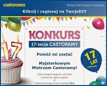 Pomóż mi zostać Majsterkowym Mistrzem Castoramy :)