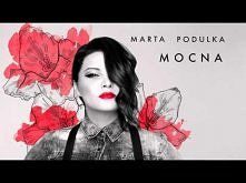 Marta Podulka - Mocna