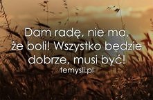 Jeżeli będziesz wierzyła będzie dobrze ;)