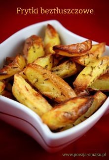 FRYTKI BEZTŁUSZCZOWE

- kil...