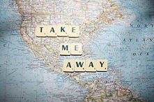 take me away