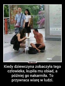 Jednak są dobrzy ludzie , bez wątpienia :)