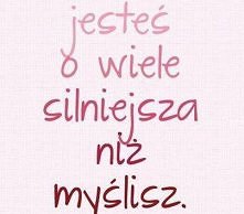Jesteś o wiele silniejsza n...