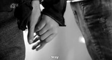 Stay...