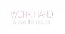 Work hard.