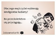 Dlaczego mężczyźni wybierają inteligentne kobiety?
