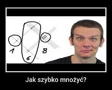 Jak szybko mnożyć? :)