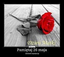 Już jutro!!! Pamiętaj. Ona nigdy nie zapomina o dniu dziecka ;)