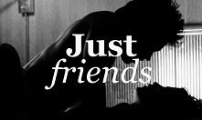 Just friends