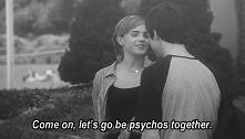 psychos together :D
