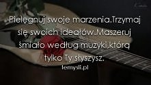 Pielęgnuj swoje marzenia...