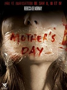 film : mother's day
Członkowie sadystycznej rodziny po latach ukrywania się powracają do rodzinnego domu. Okazuje się, że miejsce znalazło już nowych właścicieli. Psychopat...