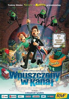 Wpuszczony w kanał (2006)
Głównym bohaterem filmu, którego akcja rozgrywa się pod ulicami Londynu, jest Roddy (Hugh Jackman) rozpieszczona mysz domowa, mieszkająca w apartamenci...