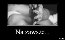 Na zawsze...
