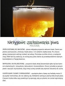 NIETYPOWE WYKORZYSTANIE PIWA - WARTO WIEDZIEĆ