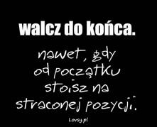 walcz do końca