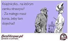 Księżniczko... :D:D:D:D