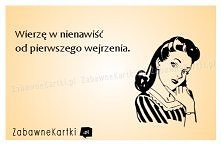 Wierzę w nienawiść...