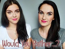 TAG : Would You Rather...? (Czy Wolałbyś...?)
