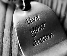 live your dreams