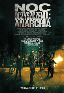 Noc oczyszczenia: Anarchia
(2014)

Nowi Ojcowie Założyciele Ameryki zapraszają cię na coroczne Oczyszczenie.
W tę jedną noc w roku, Noc Oczyszczenia, wszystkie zbrodnie są legal...