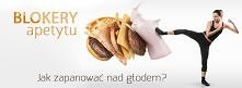 Blokery apetytu! Jak zapanować nad głodem?