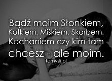 Bądź...