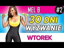 Mel B - Wyzwanie 30 dni: Wtorek
Kto zaczyna ze mną :)