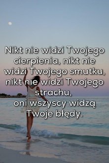 nikt nie widzi mojego cierp...