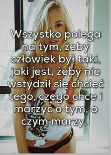 właśnie . 
! trzeba byc sob...