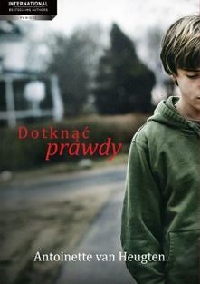 "Dotknąć prawdy" ...