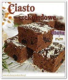 Ciasto czekoladowe z suszonymi śliwkami w rumie (przepis po kliknięciu w zdjęcie)