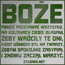Boże prosze ! Abym jutro u ...